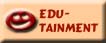 edutainment